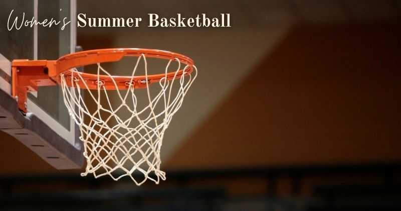 Women's Summer Basketball